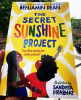 The Secret Sunshine Project book cover
